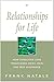 Relationships for Life: How Conscious Love Transcends Crisis, Pain and Self Avoidance