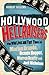 Hollywood Hellraisers: The Wild Lives and Fast Times of Marlon Brando, Dennis Hopper, Warren Beatty and Jack Nicholson