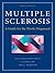 Multiple Sclerosis: A Guide for the Newly Diagnosed