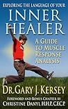 Exploring the Language of Your Inner Healer: A Guide to Muscle Response Analysis