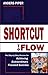 Shortcut to Flow
