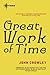 Great Work of Time