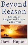 Beyond Reason : Knowledge, Religion and Science in The West