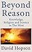 Beyond Reason  by David Hopson