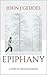 Epiphany by John J. Geddes