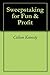Sweepstaking for Fun & Profit by Colleen Kennedy