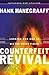 Counterfeit Revival: Looking For God in All the Wrong Places