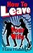 How to Leave Your Wife