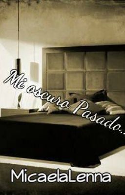 Mi oscuro Pasado