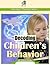 Decoding Children's Behavior by Caron B. Goode
