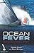 Ocean Fever: The Damian Foxall Story