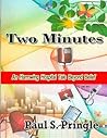 Two Minutes: An Harrowing Hospital Tale Beyond Belief Two Minutes: An Harrowing Hospital Tale Beyond Belief