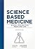 Science-Based Medicine: Guide to Ethics, Law, Politics, Media and CAM