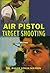 Air Pistol Target Shooting