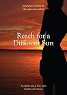 Reach for a Different Sun