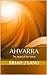Ahvarra: The Heart of the W...