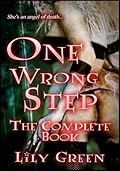 One Wrong Step: The Complete Book