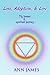 Loss, Adoption, & Love- My Human and Spiritual Journey by Ann James