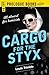 Cargo for the Styx