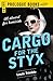 Cargo for the Styx (Prologue Crime)