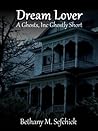 Dream Lover by Bethany M. Sefchick