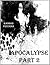 Apocalypse: Part II