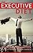 The Executive Diet