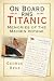 On Board RMS Titanic by George Behe On Board RMS Titanic by George Behe