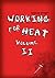 Working for Heat - Volume II