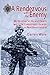 Rendezvous with the Enemy: My Brother's Life and Death with the Coldstream Guards in Northern Ireland