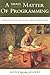 A Small Matter of Programming: Perspectives on End User Computing (The MIT Press)