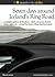 Seven Days around Iceland's Ring Road (World Travel Guides)