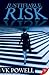 Justifiable Risk by V.K. Powell