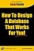 How to Design a Database that Works for YOU (SuccessNet SmartGuide)