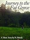 Journey to the Fae Grove: A Short Story