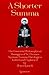A Shorter Summa: The Essential Philosophical Passages of St. Thomas Aquinas' Summa Theologica Edited and Explained for Beginners