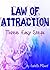 Law of Attraction in 3 Easy Steps