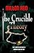 The Crucible Theory