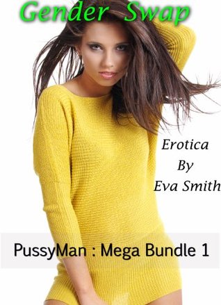 PussyMan Mega Bundle 1 : Gender Transformation, Feminization (Kindle Edition)