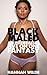 Black Maled: An Interracial Five On One Fantasy