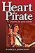 Heart of a Pirate / A Novel of Anne Bonny by Pamela Johnson Heart of a Pirate / A Novel of Anne Bonny by Pamela Johnson