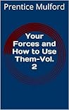 Your Forces and How to Use Them-Vol. 2