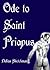 Ode to Saint Priapus