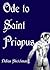 Ode to Saint Priapus
