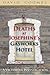 Deaths at Josephine's Gasworks Hotel