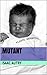 Mutant