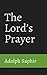 The Lord's Prayer by Adolph Saphir