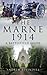 The Battle of Marne, 1914: ...