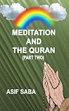 Meditation and the Quran (Part Two) Meditation and the Quran (Part Two)