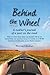 Behind the Wheel: A mother's journal of a year on the road